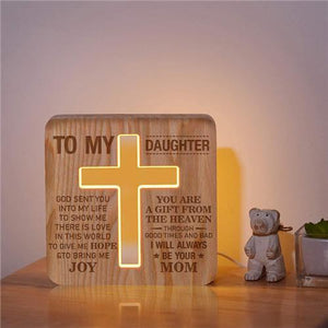 Mom To Daughter - God Sent You Into My Life - Cross Lamp