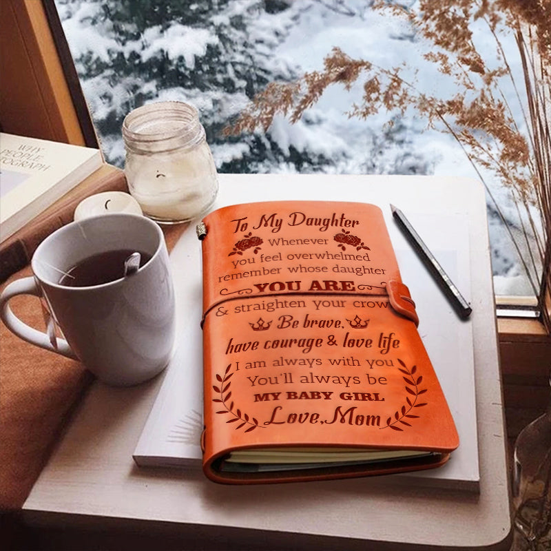 Mom To Daughter - Straighten Your Crown- Notebook